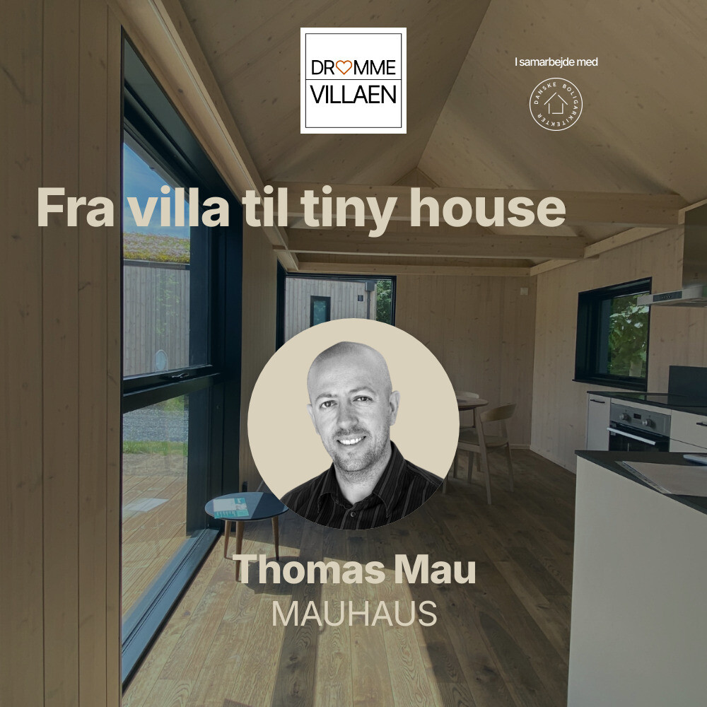 Fra villa til tiny house