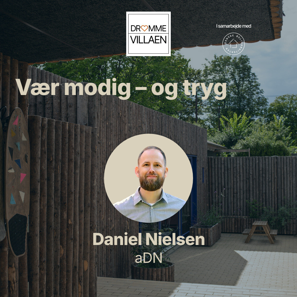 Vær modig – og tryg