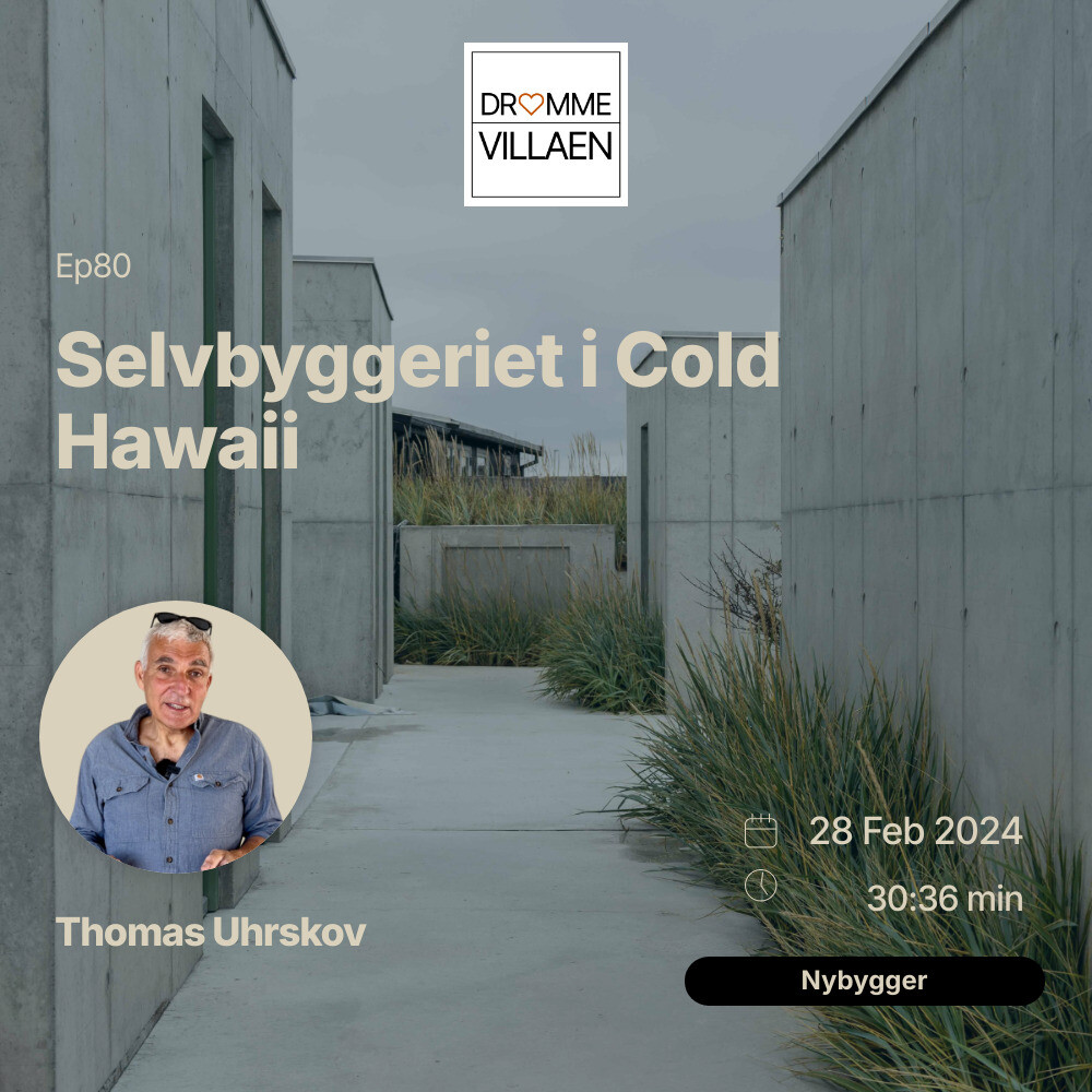 Selvbyggeriet i Cold Hawaii