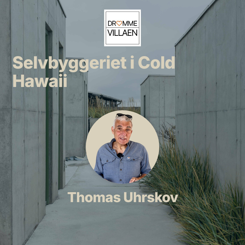 Selvbyggeriet i Cold Hawaii