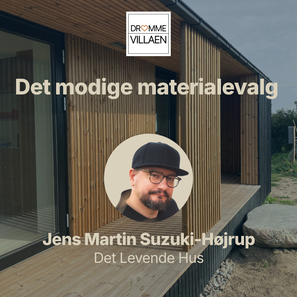 Det modige materialevalg