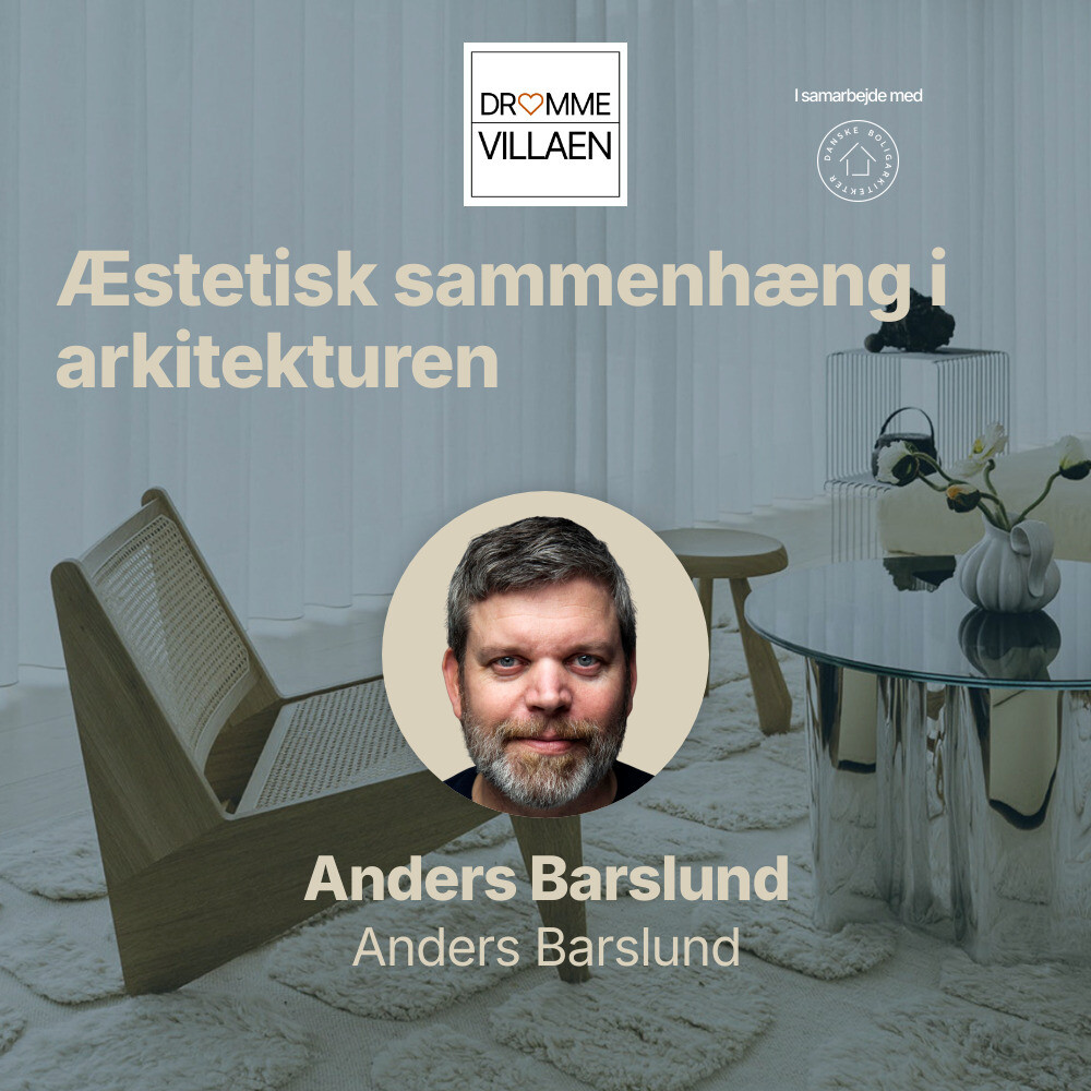 Podcast om æstetik i arkitektur med Anders Barslund, i moderne nordisk indrettet rum.