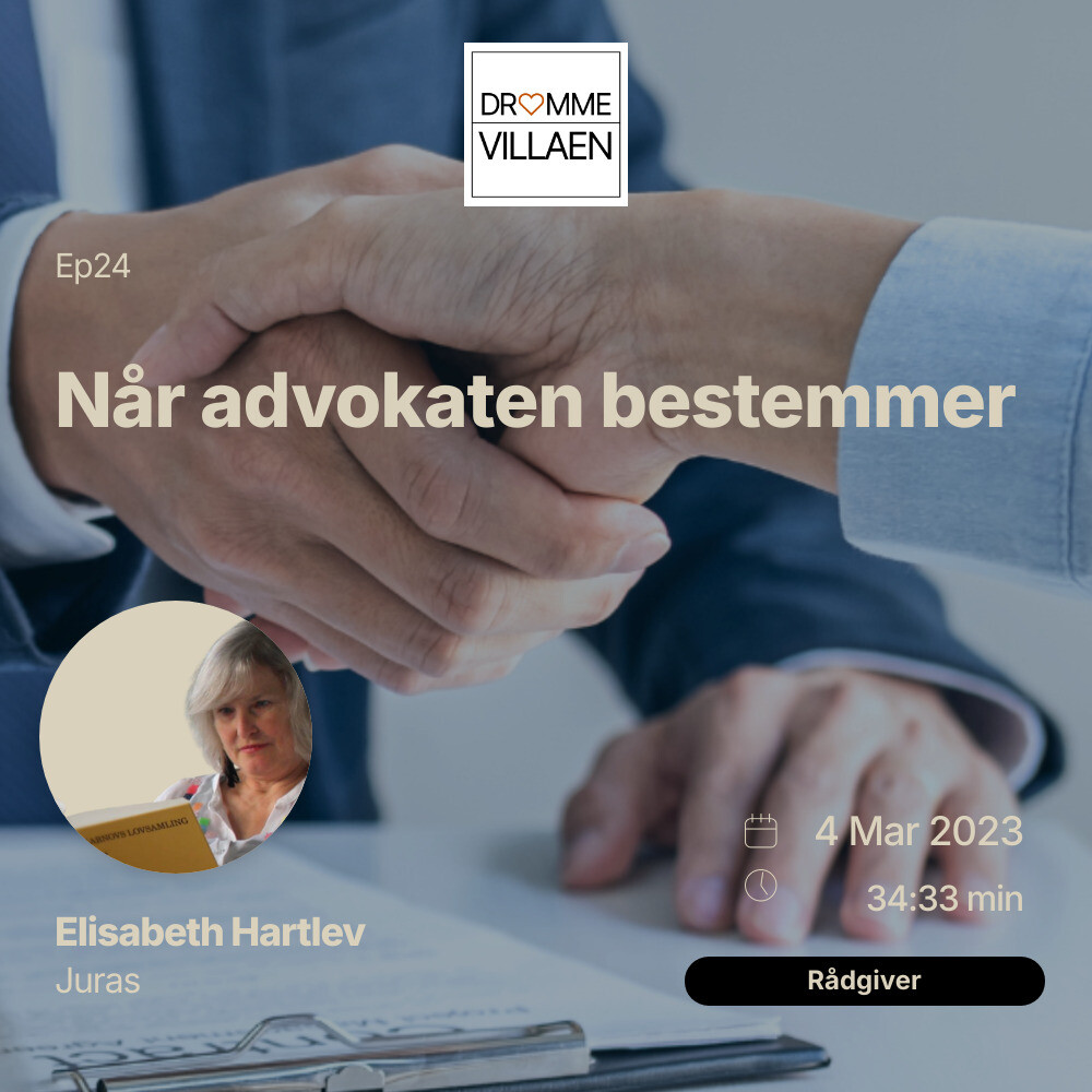 Når advokaten bestemmer