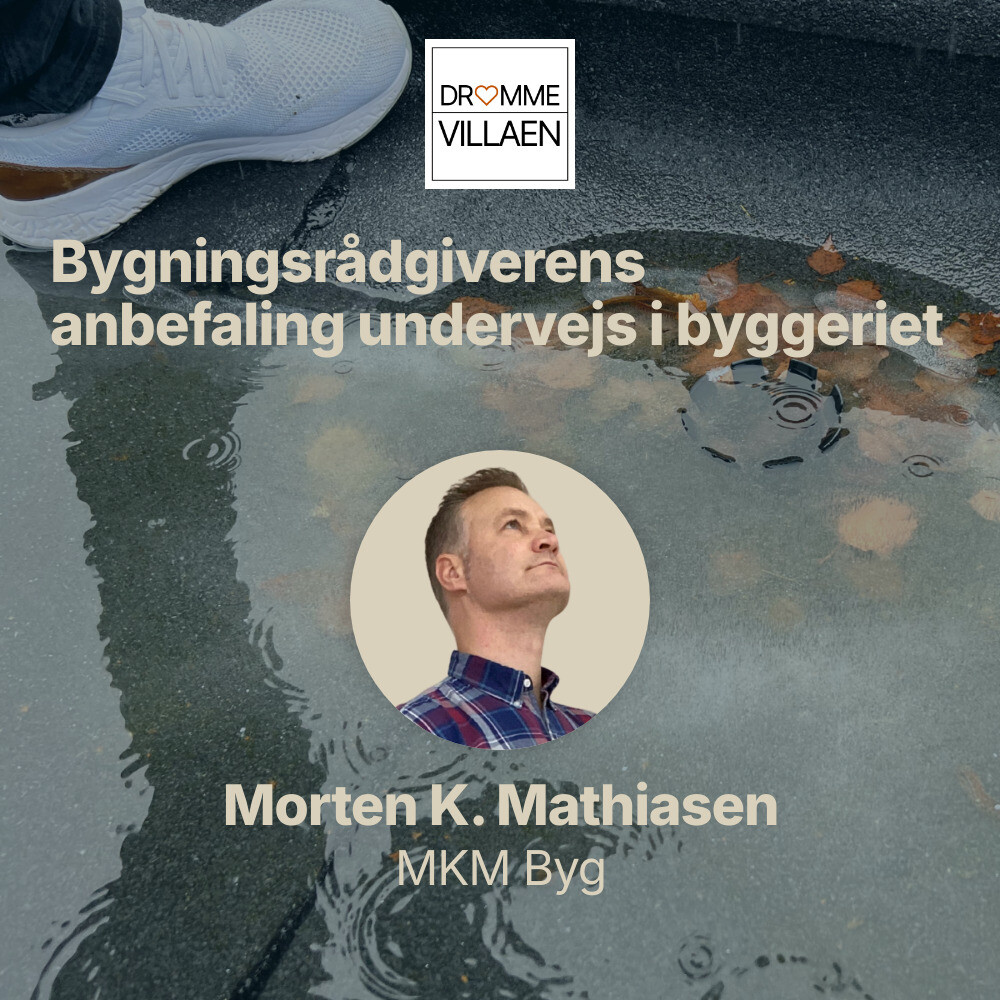 Podcastcover med overskriften ”Bygningsrådgiverens anbefaling undervejs i byggeriet” og billede af fod ved vandpyt.