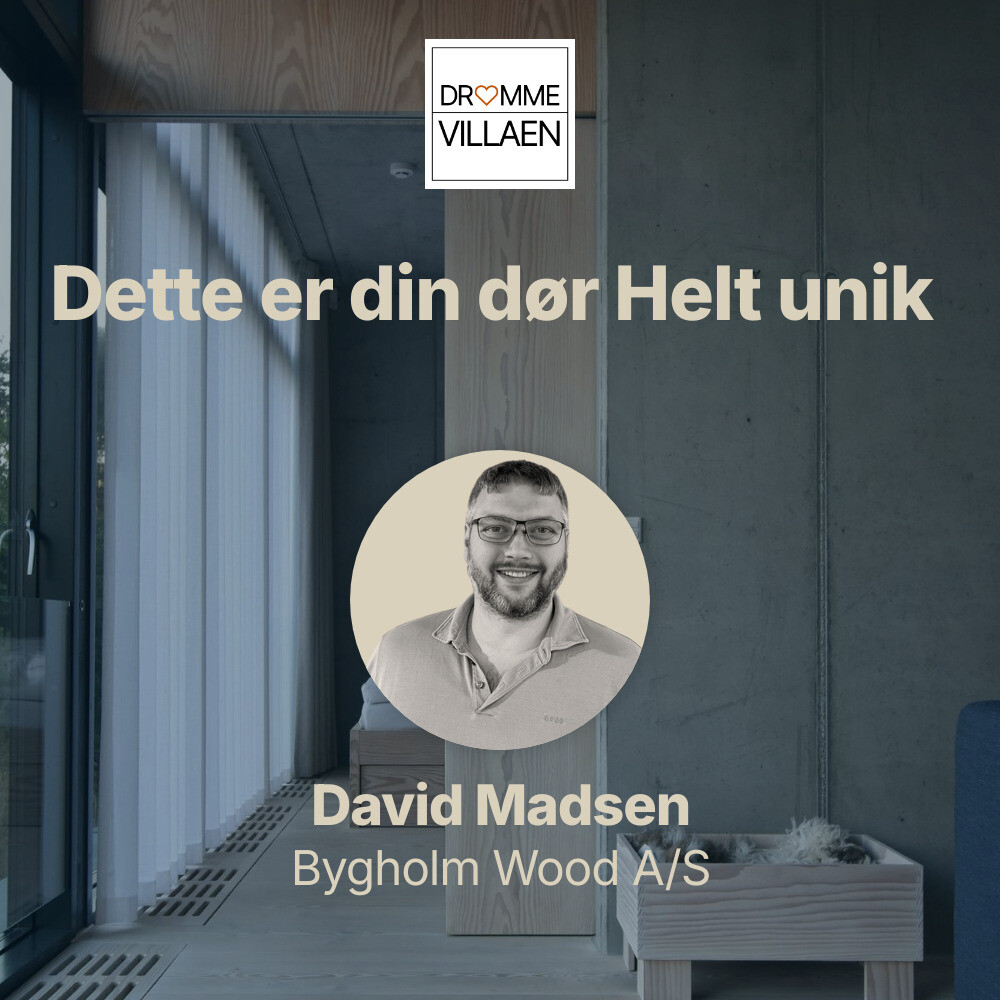 Podcastafsnit om unikke døre med David Madsen, indrammet af moderne interiør i træ og beton.