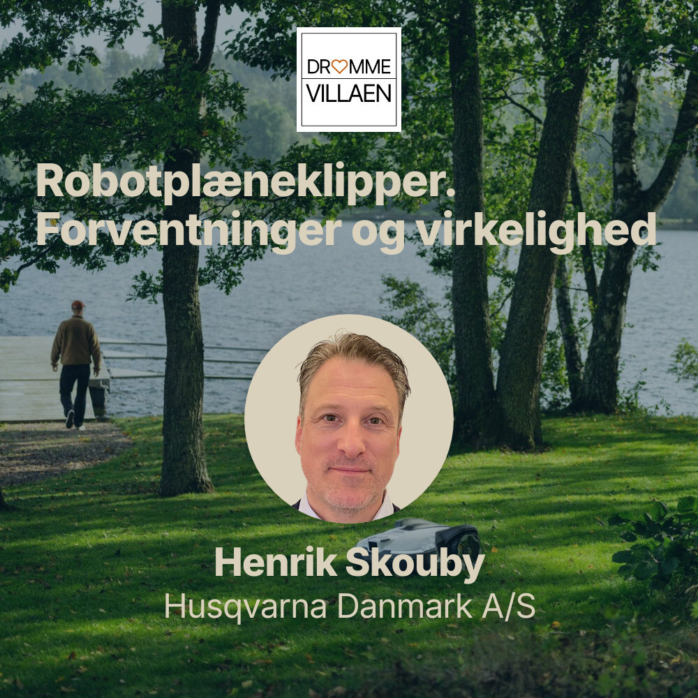 Grafik til podcasten Drømmevillaen om robotplæneklippere; robotklipper på græs ved sø og værtsportræt.