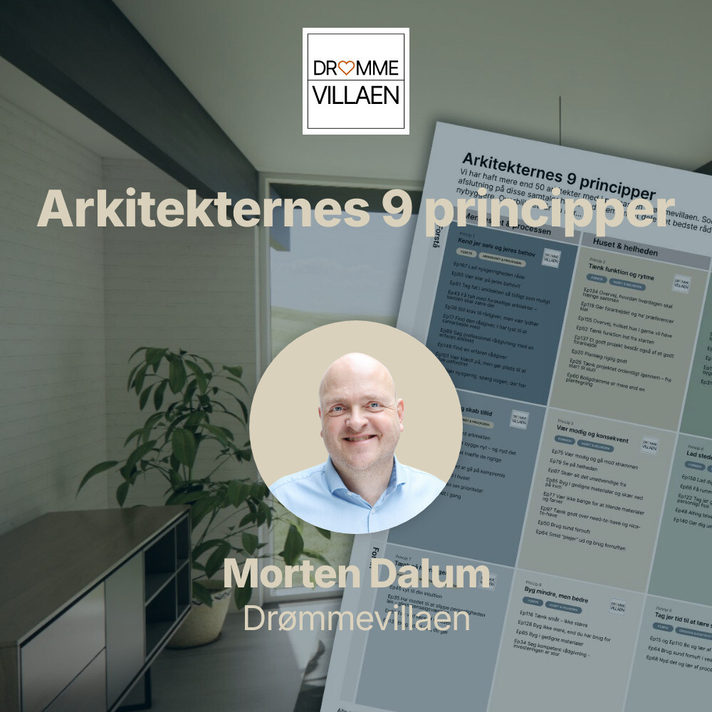 Podcast-episode med Morten Dalum om arkitekternes 9 principper, vist med infografik og moderne indretning i baggrunden.
