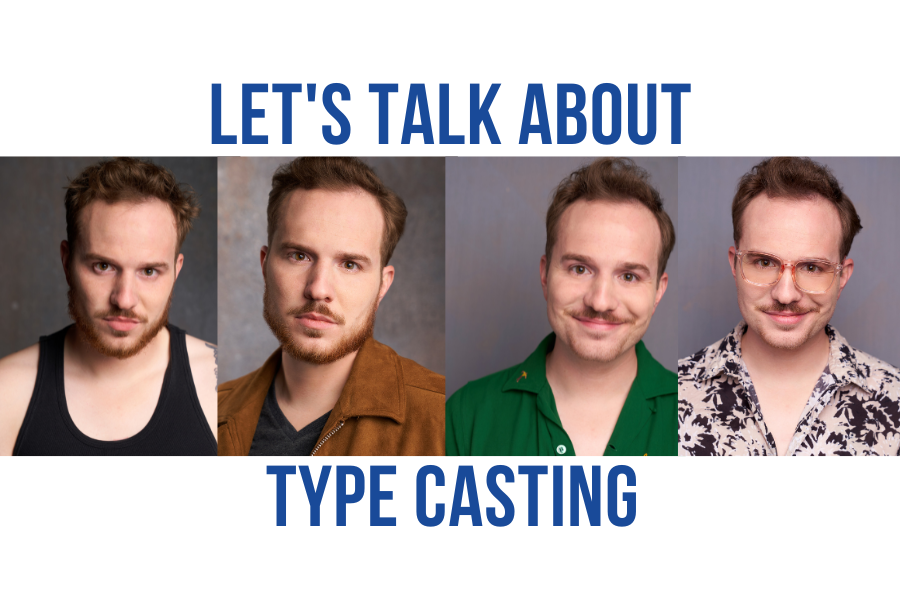Let’s Talk About Type Casting in Acting