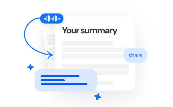 Graphic showing a document titled 'Your summary' with icons representing a voice waveform, a share button, and a text box with lines.
