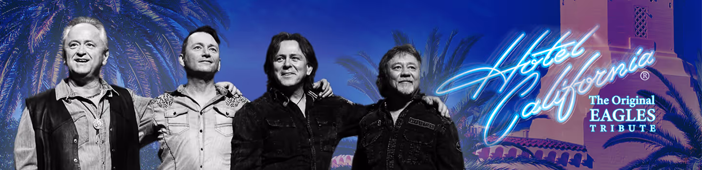 Hotel California - The Original Eagles Tribute