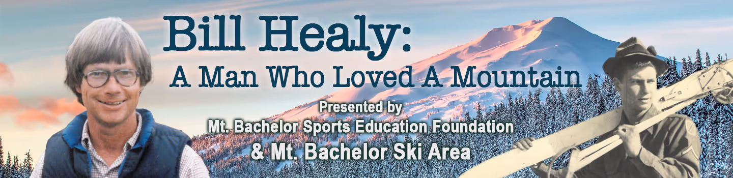 Bill Healy: A Man Who Loved A Mountain