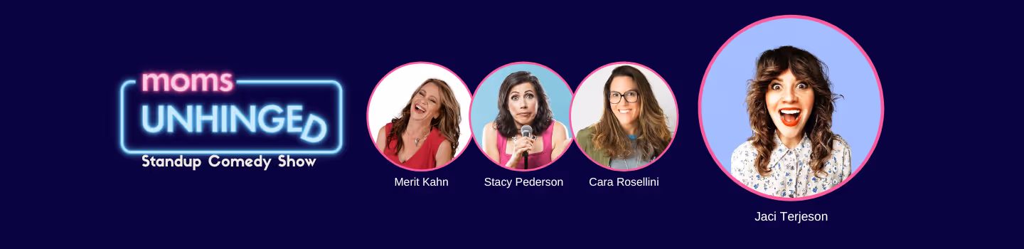 Moms Unhinged Standup Comedy Show