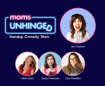 Moms Unhinged Standup Comedy Show