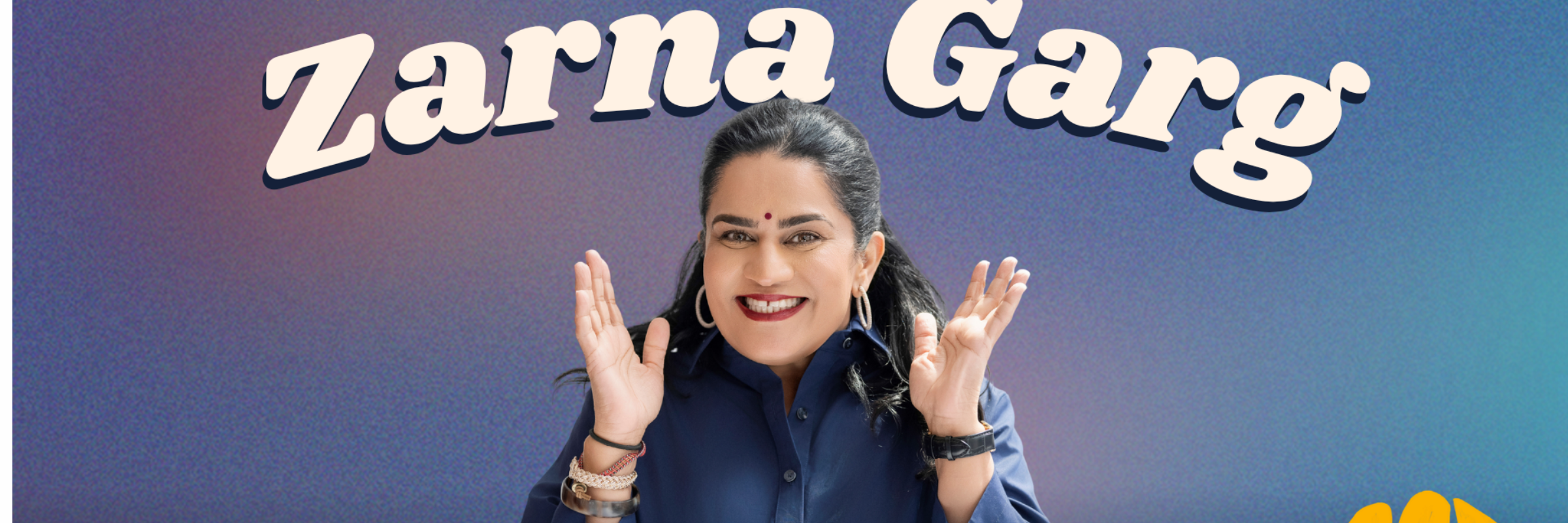 Zarna Garg: Million Dollar Excuses