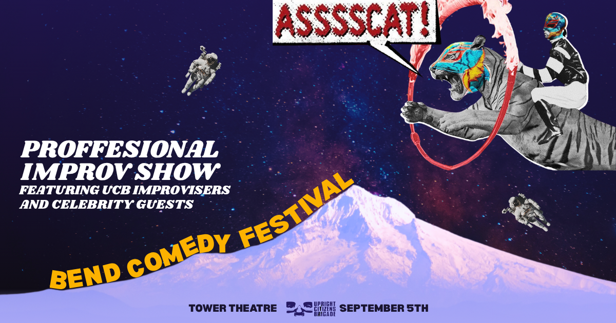 BEND COMEDY FESTIVAL PRESENTS: ASSSSCAT