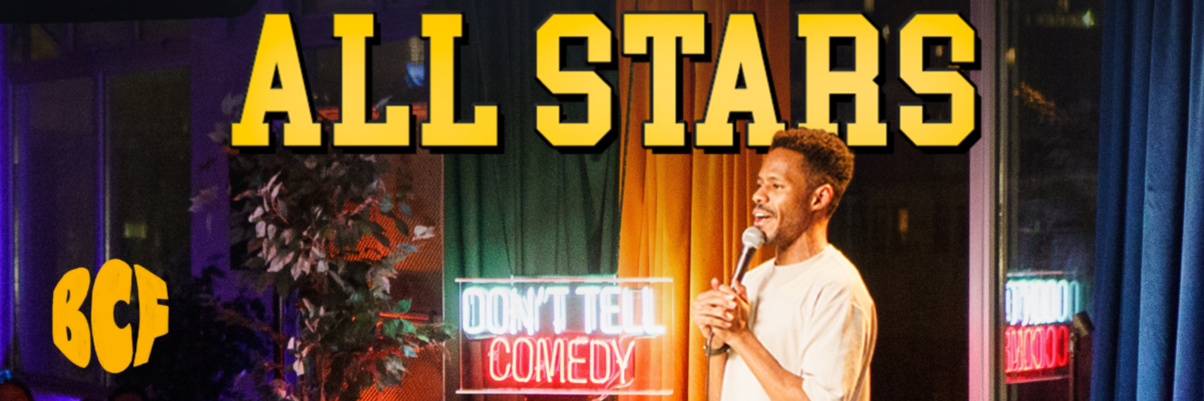 BEND COMEDY FESTIVAL PRESENTS: DON'T TELL COMEDY ALL STARS