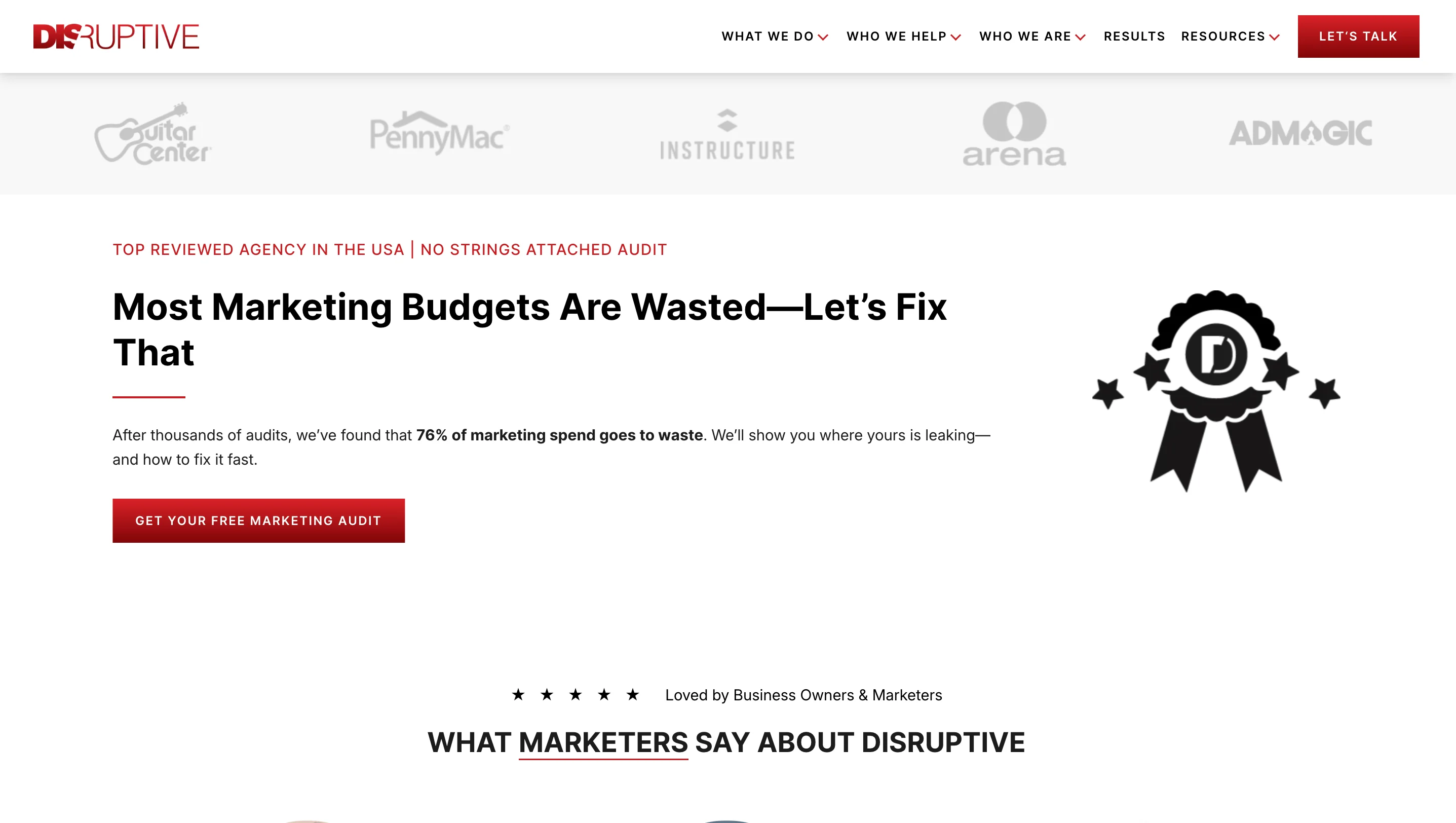 Disruptive Advertising homepage with the headline "Most Marketing Budgets Are Wasted—Let's Fix That" and a stat claiming 76% of marketing spend goes to waste. Shows client logos including Guitar Center, PennyMac, Instructure, Arena, and AdMagic, with a badge icon on the right.