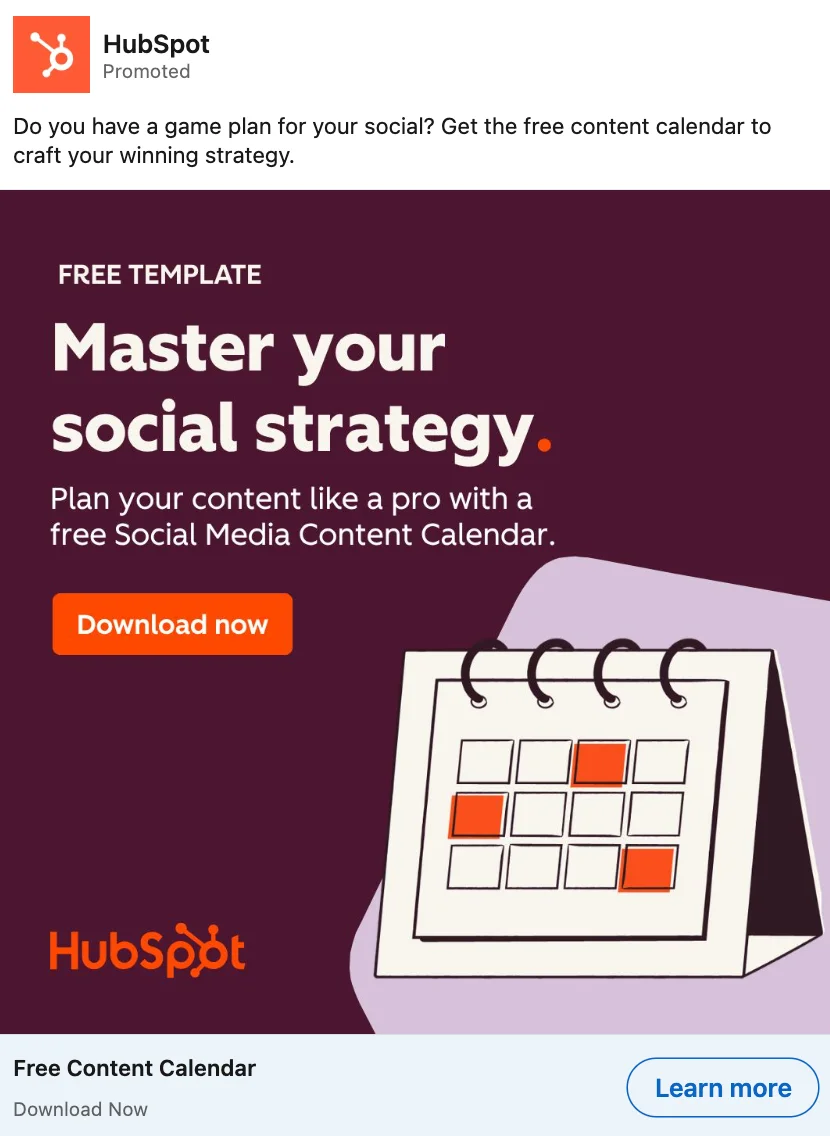 HubSpot promoted LinkedIn ad offering free Social Media Content Calendar template. Purple background with white text headline 'Master your social strategy.' Features illustrated desk calendar with orange highlighted dates. Orange 'Download now' CTA button in image, with 'Free Content Calendar' link and blue 'Learn more' button below. HubSpot logo in bottom left.