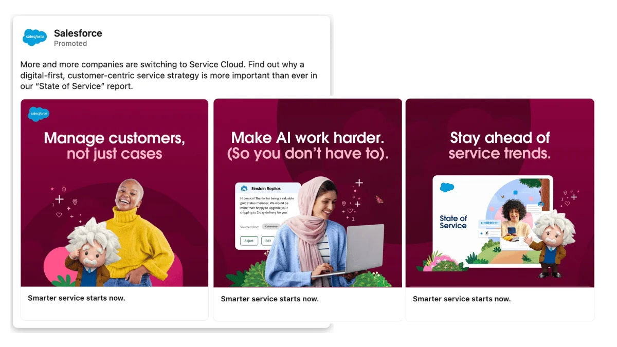 Salesforce LinkedIn carousel ad promoting Service Cloud with three slides on burgundy/magenta backgrounds. Slide 1: 'Manage customers, not just cases' with illustration of woman helping elderly person. Slide 2: 'Make AI work harder. (So you don't have to).' showing woman in hijab with Einstein Replies interface. Slide 3: 'Stay ahead of service trends' featuring Einstein character with State of Service report. All slides tagged 'Smarter service starts now.