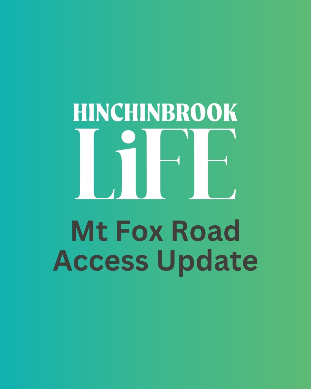 MT FOX ROAD ACCESS UPDATE    