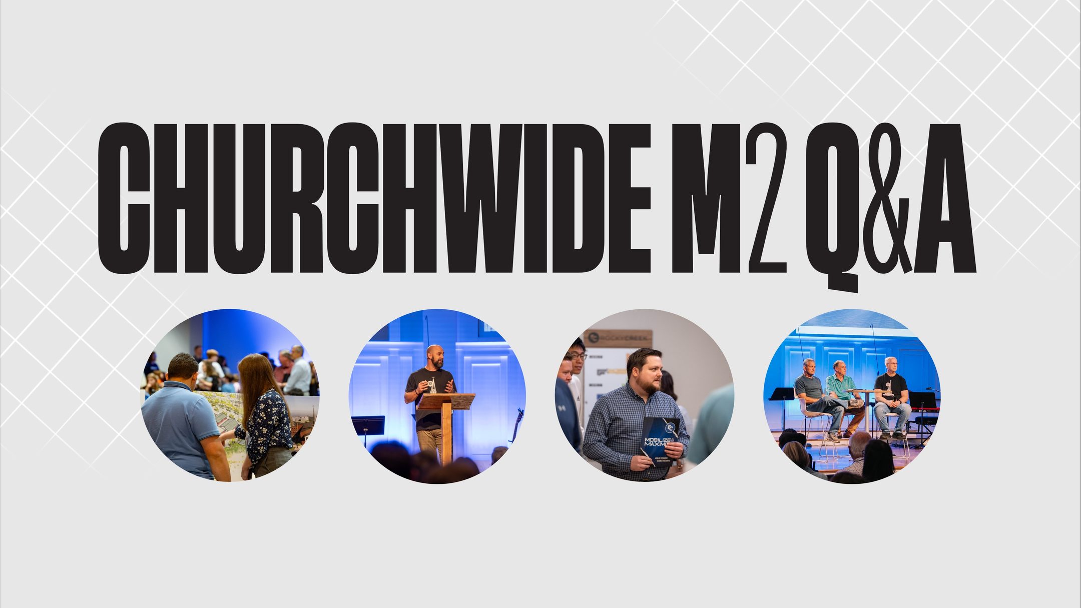 Churchwide M2 Q&A
