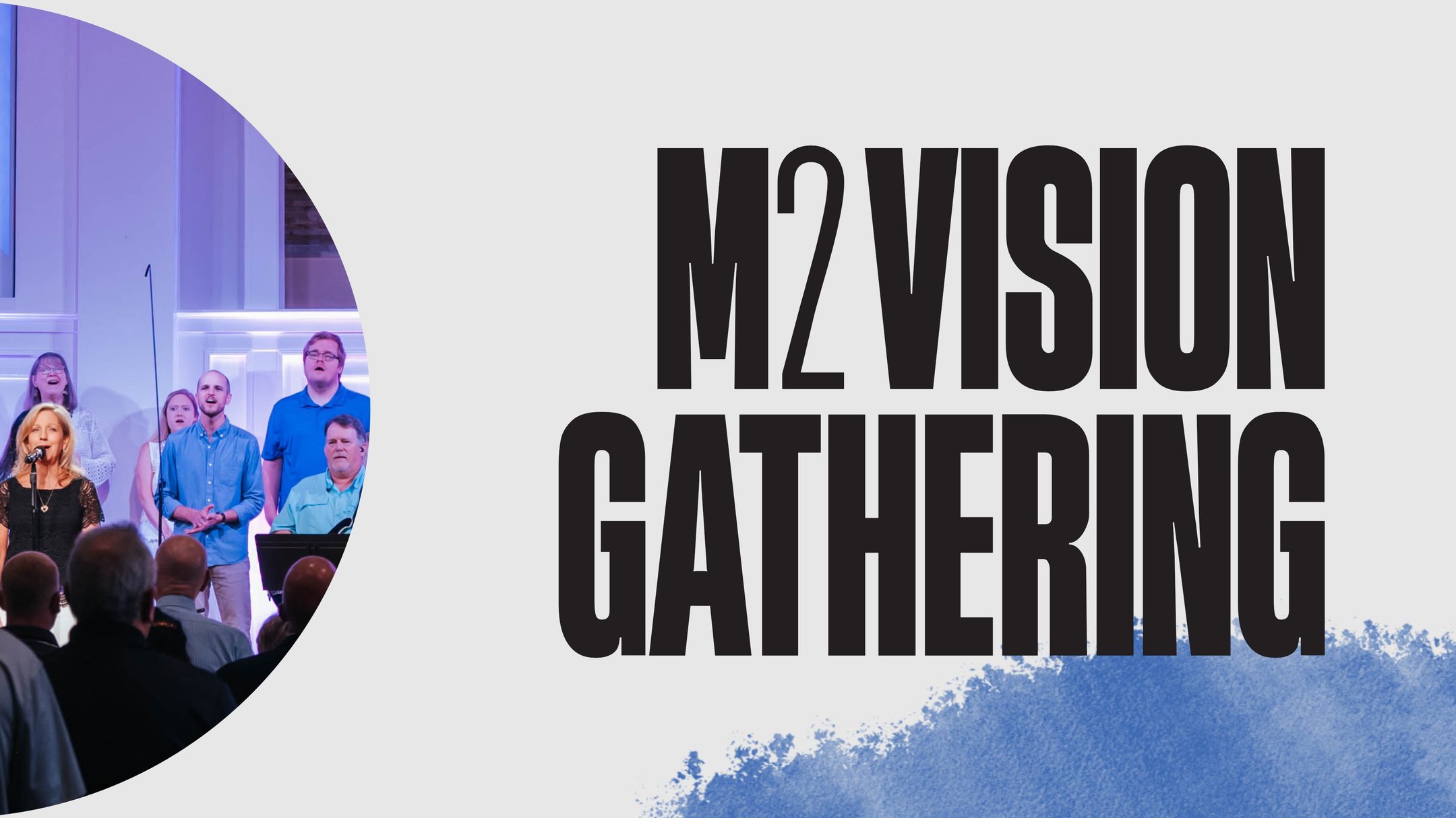 M2 Vision Gathering