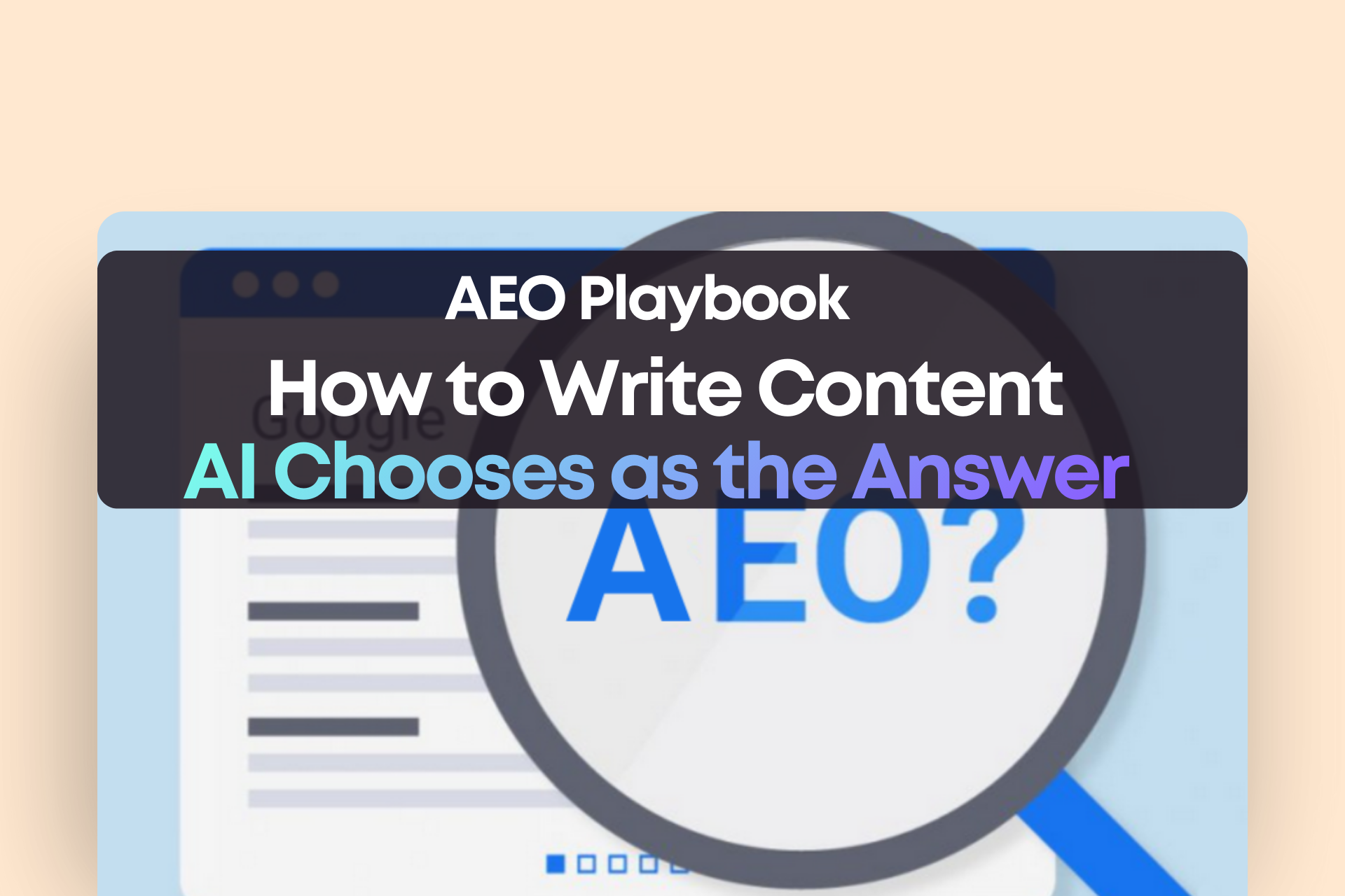 AEO Playbook: How to Write Content AI Chooses as the Answer