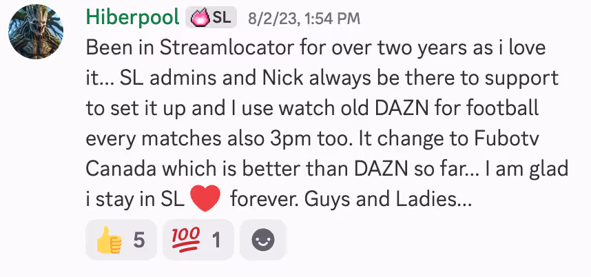 User Hiberpool with a Groot avatar praises Streamlocator for over two years of use, mentioning support from SL admins and Nick, and preferring Fubotv Canada over DAZN for football matches, with five thumbs-up and one 100 emoji reactions.