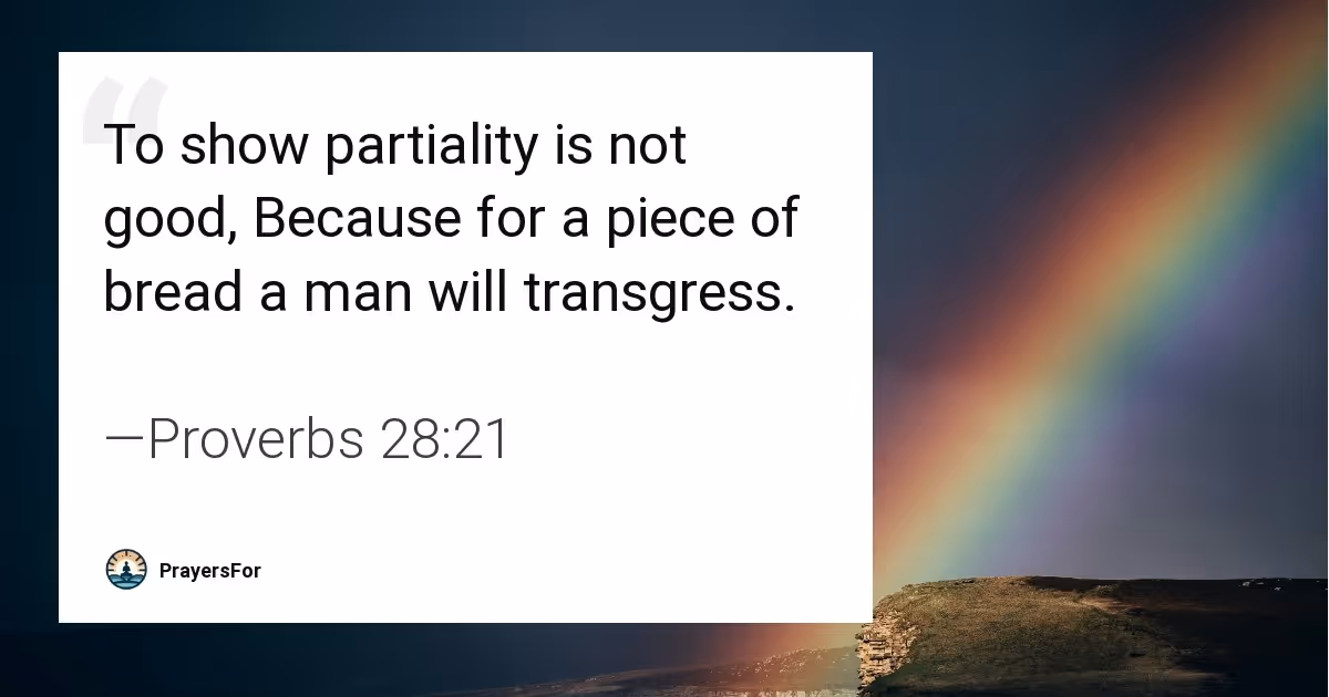 Proverbs 28:21
