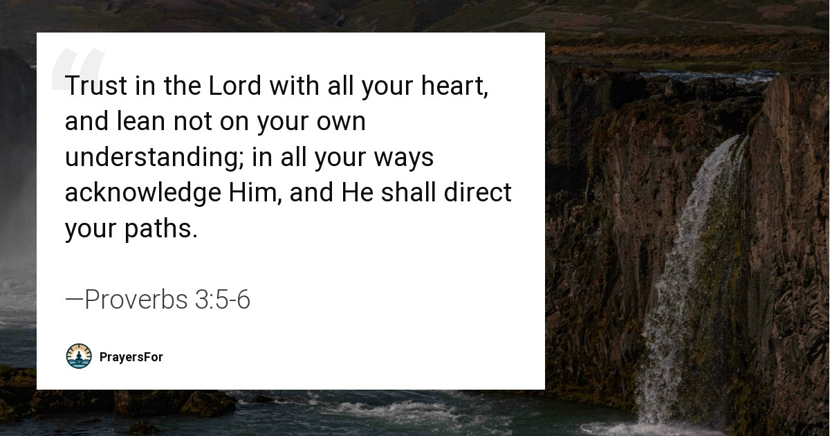 Proverbs 3:5-6