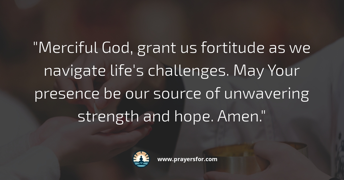 Fortitude in Challenges Prayer