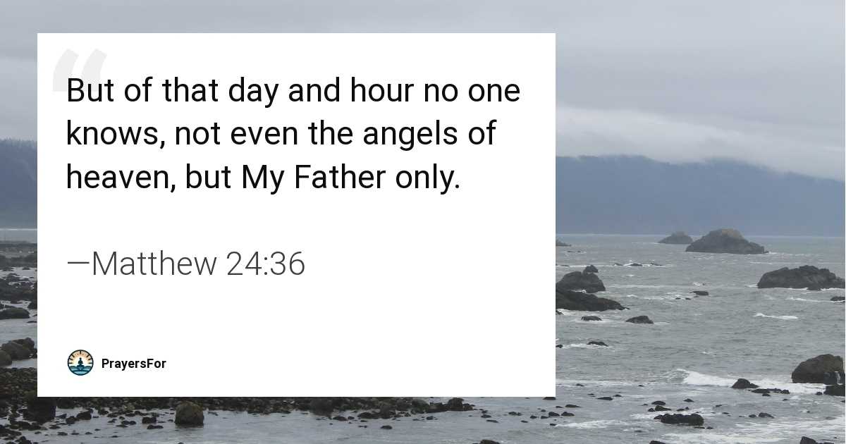 Matthew 24:36