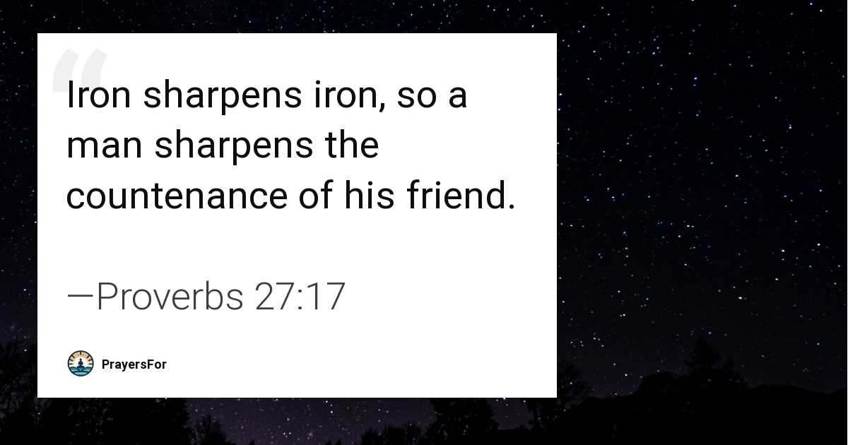 Proverbs 27:17