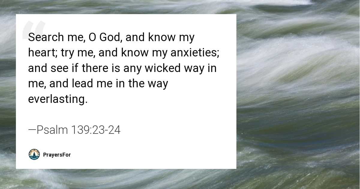 Psalm 139:23-24