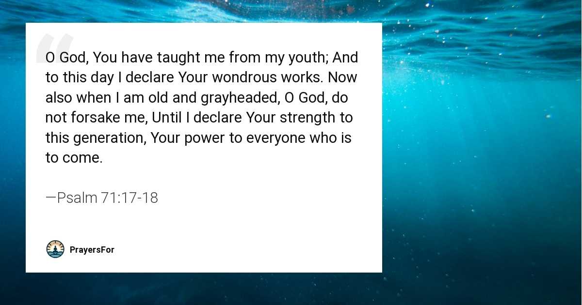 Psalm 71:17-18