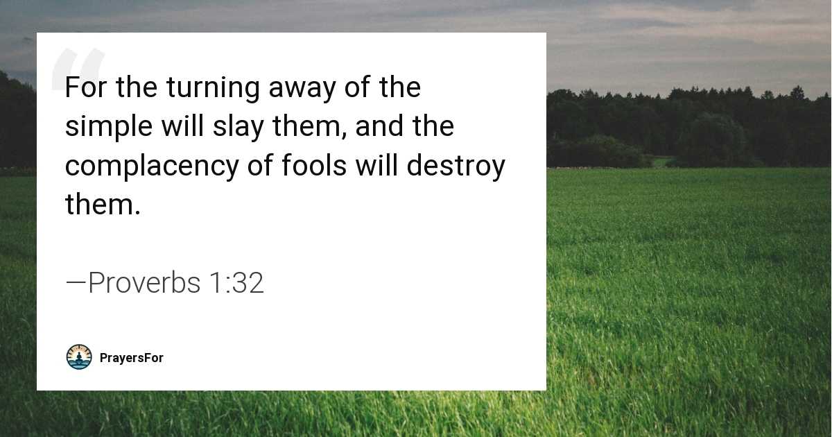 Proverbs 1:32