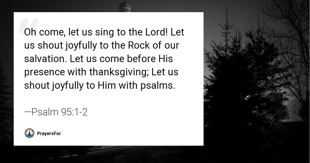 Psalm 95:1-2