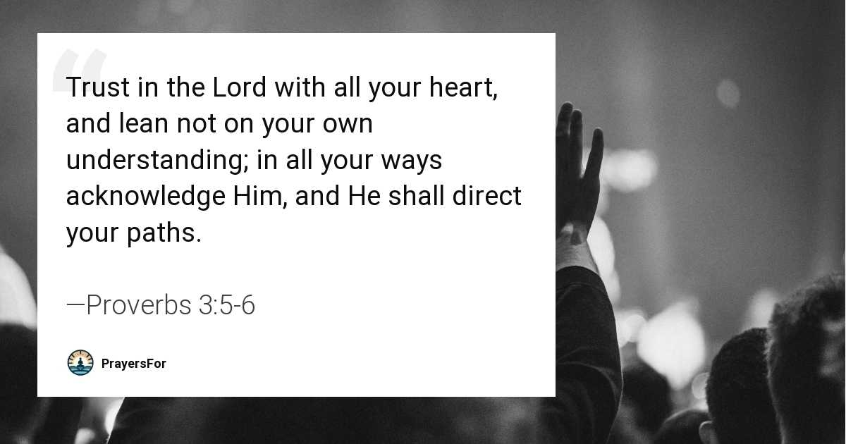 Proverbs 3:5-6