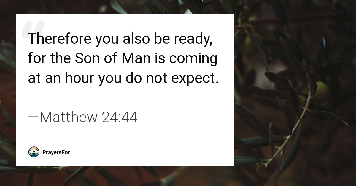 Matthew 24:44