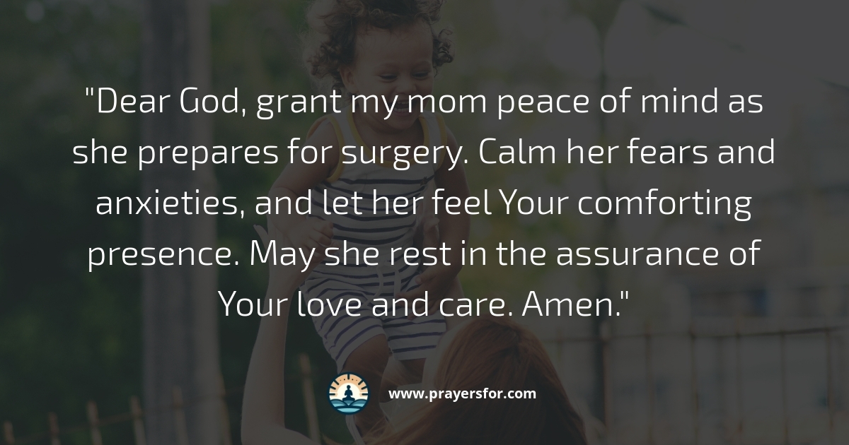 Prayer for mom before surgery and peace while waiting