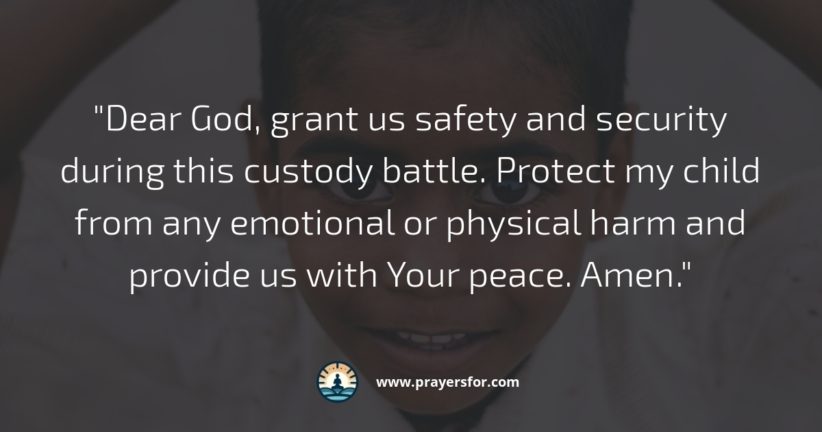 Prayer for strength and hope after a custody hearing
