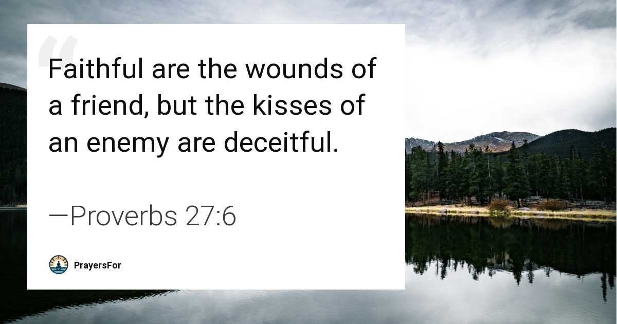 Proverbs 27:6