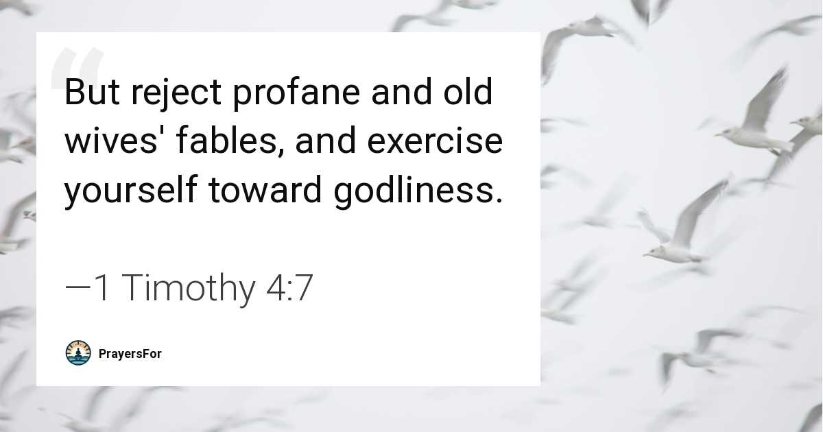 1 Timothy 4:7