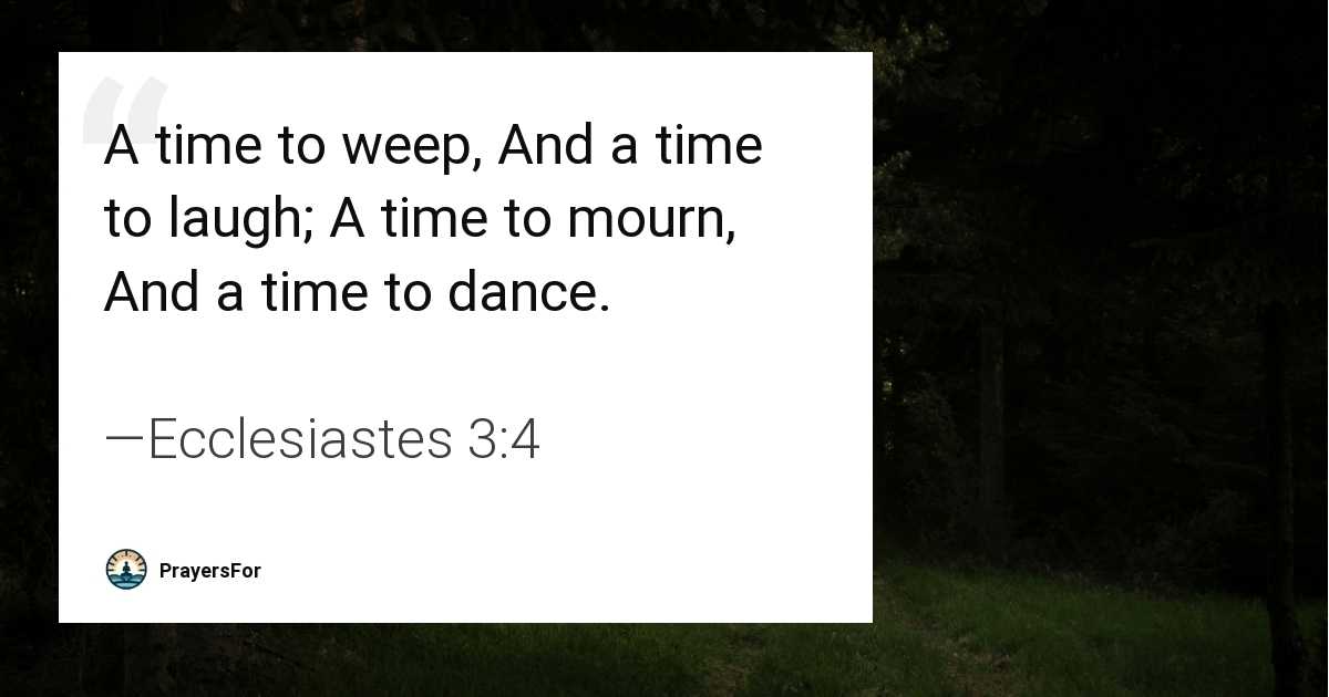 Ecclesiastes 3:4