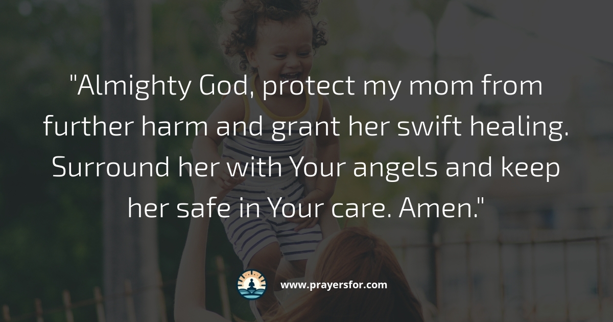 Prayer for healing and comfort for a sick mom