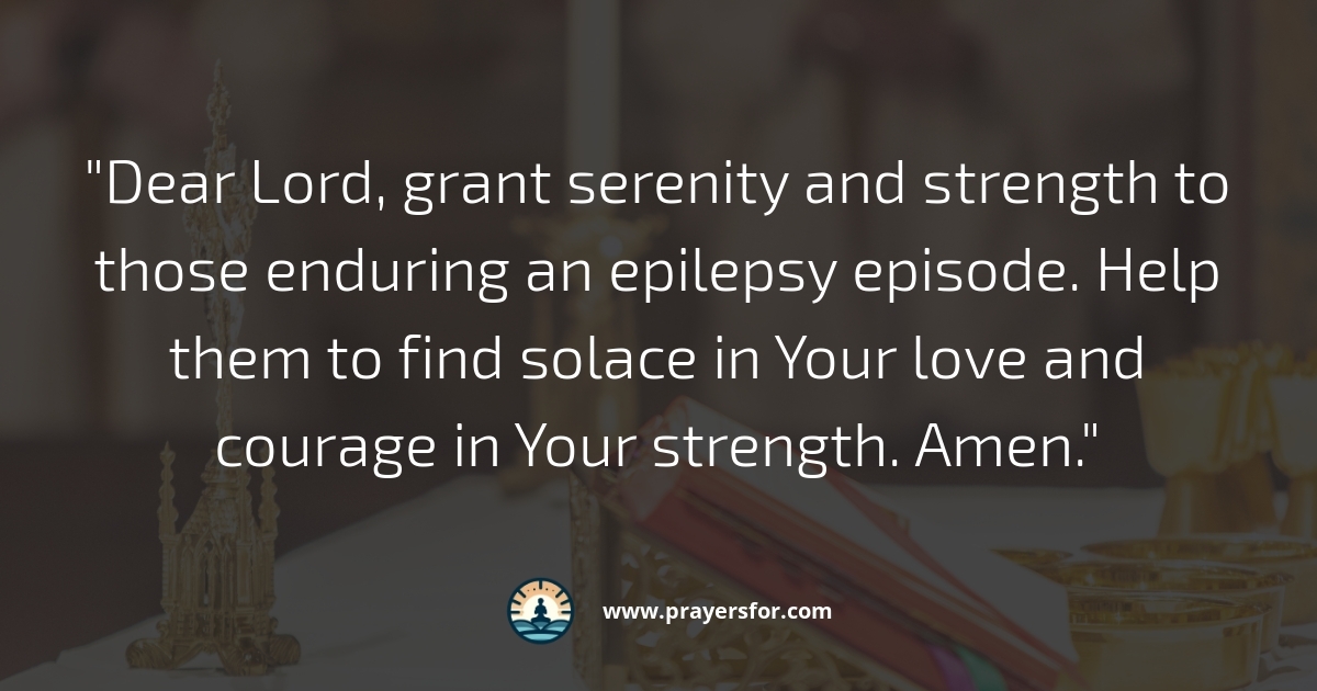 Prayer for peace when epilepsy brings fear and anxiety