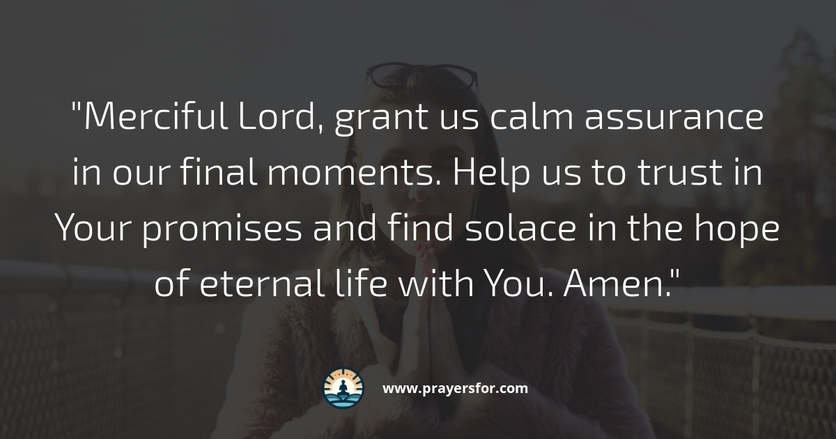 Prayer for peace and calm in final moments