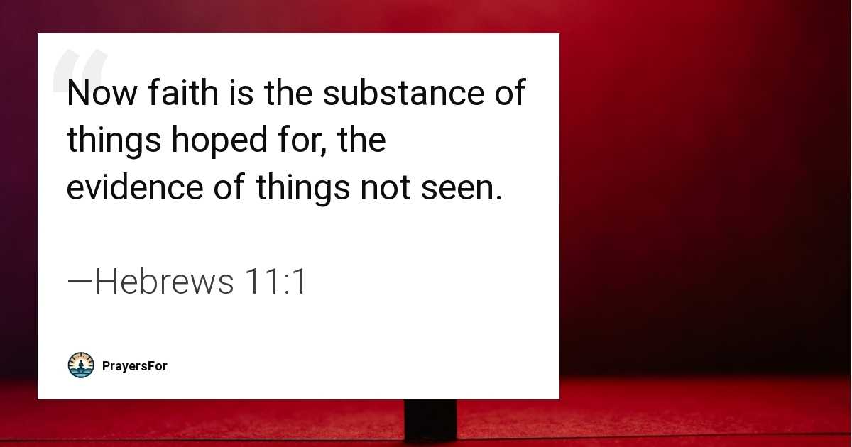 Hebrews 11:1 Bible verse quote about faith and honest questions