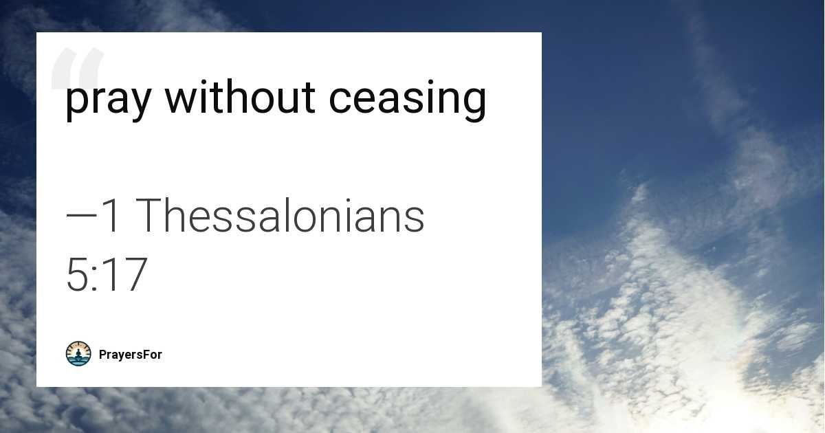 1 Thessalonians 5:17