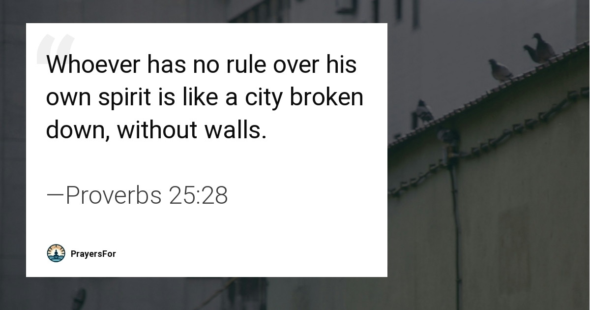 Proverbs 25:28